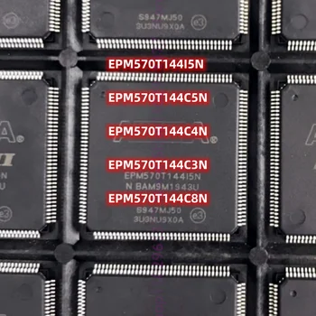  1шт Новый EPM570T144I5N EPM570T144C5N EPM570T144C4N EPM570T144C3N EPM570T144C8N QFP-144 Встроенный микроконтроллер