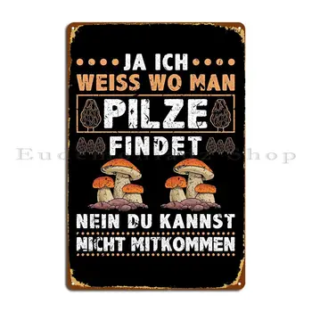  Steinpilz Pilz Sammler Металлические знаки Ржавый классический настенный декор Печать Кухня Жестяной вывеска Плакат